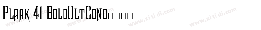 Plaak 41 BoldUltCond字体转换